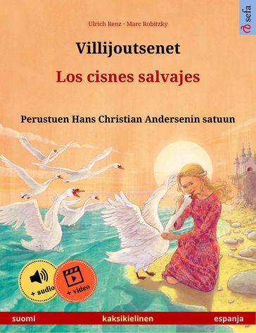 Villijoutsenet  Los cisnes salvajes (suomi  espanja) - Ulrich Renz