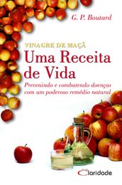 Vinagre de Maça - Uma receita de vida