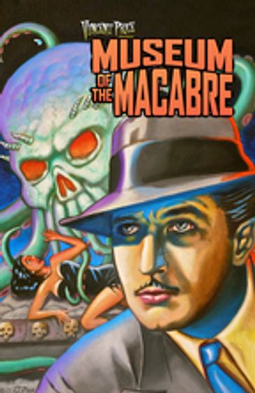 Vincent Price: Museum of the Macabre - Jon Judy - Luciano Kars