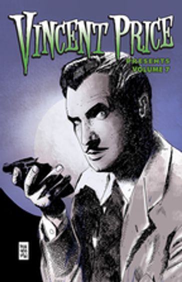 Vincent Price Presents: Volume #07 - Chad Helder - Daniel Crosier