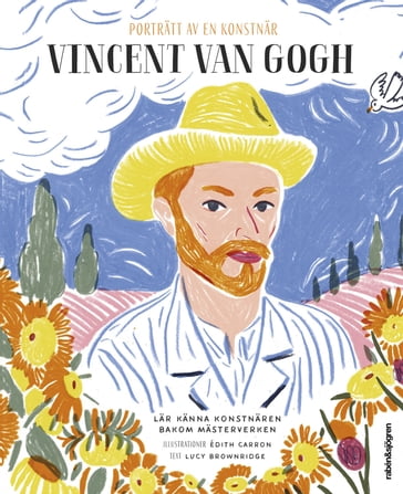 Vincent Van Gogh - Lucy Brownridge - Edith Carron