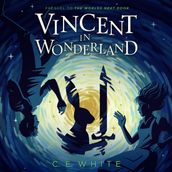 Vincent in Wonderland