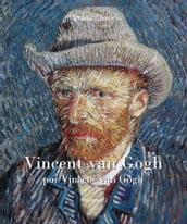 Vincent van Gogh por Vincent van Gogh - Vol I