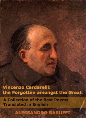 Vincenzo Cardarelli: The Forgotten amongst the Great - Alessandro Baruffi