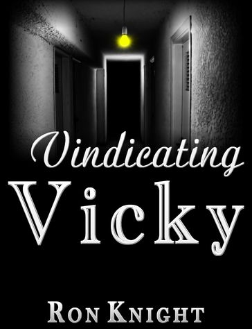 Vindicating Vicky - Ron Knight