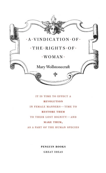 A Vindication of the Rights of Woman - Mary Wollstonecraft