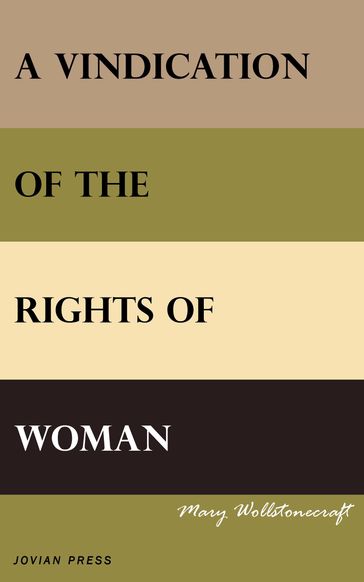 A Vindication of the Rights of Woman - Mary Wollstonecraft