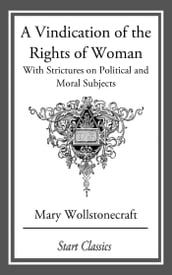 A Vindication of the Rights of Woman