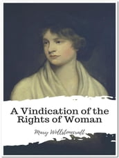 A Vindication of the Rights of Woman