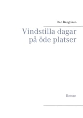 Vindstilla dagar pa öde platser