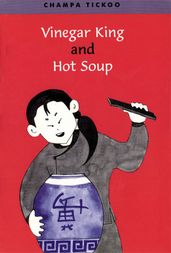 Vinegar King and Hot Soup
