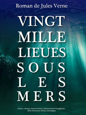 Vingt Mille Lieues sous les mers - Verne Jules