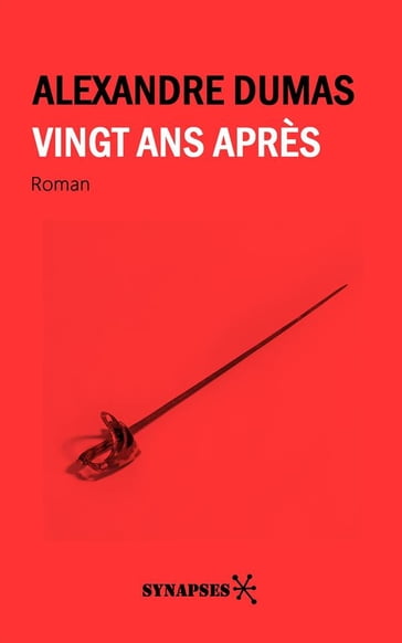 Vingt ans après - Alexandre Dumas