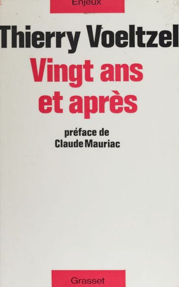 Vingt ans et après - Claude Mauriac - Mireille Davidovici - Thierry Voeltzel