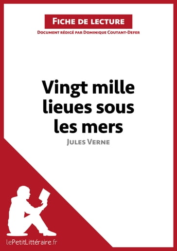 Vingt-mille lieues sous les mers de Jules Verne (Fiche de lecture) - Dominique Coutant-Defer - lePetitLitteraire