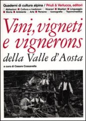 Vini, vigneti e vignerons della Valle D Aosta