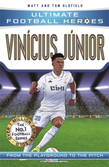 Vinicius Junior (Ultimate Football Heroes - The No.1 football series) - Matt & Tom Oldfield - Ultimate Football Heroes