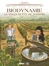 Vinifera - Biodynamie, le vin en quête de terroir