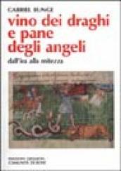 Vino dei draghi e pane degli angeli. L insegnamento di Evagrio Pontico sull ira e la mitezza