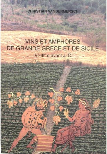 Vins et amphores de Grande Grèce et de Sicile - Christian Vandermersch