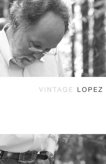 Vintage Lopez - Barry Lopez