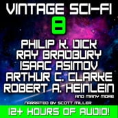 Vintage Sci-Fi 8 - 29 Classic Science Fiction Short Stories from Ray Bradbury, Isaac Asimov, Robert Heinlein, Jack Williamson and more