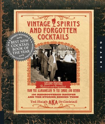 Vintage Spirits and Forgotten Cocktails - Ted Haigh