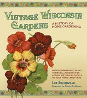 Vintage Wisconsin Gardens
