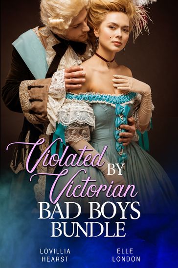 Violated By Victorian Bad Boys Bundle - Elle London - Lovillia Hearst