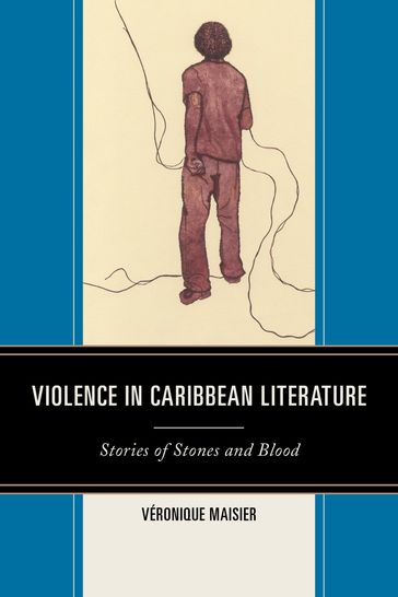 Violence in Caribbean Literature - Véronique Maisier