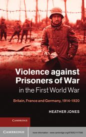 Violence against Prisoners of War in the First World War