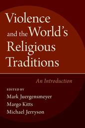 Violence and the World s Religious Traditions