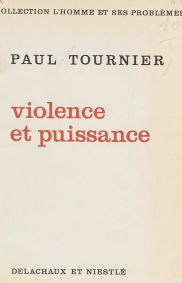 Violence et puissance - Paul Tournier