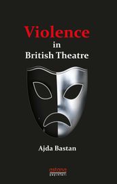 Violence in British Theatre