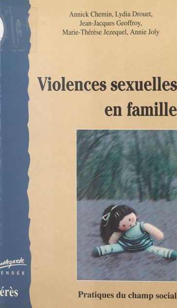 Violences sexuelles en famille - Jean-Jacques Geoffroy - Jean-Pierre Rosenczveig