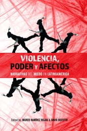 Violencia, poder y afectos