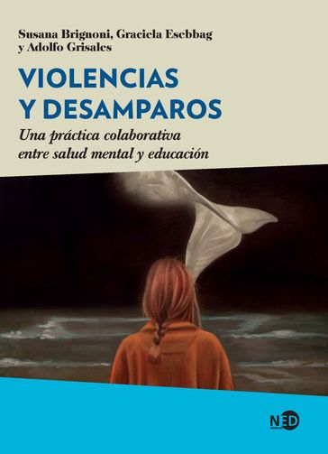 Violencias y desamparos - Susana Brignoni - Graciela Esebbag - Adolfo Grisales