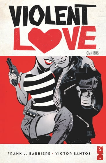 Violent Love - Frank J. Barbiere - Victor Santos