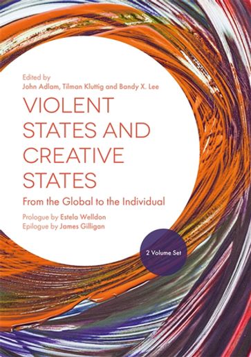 Violent States and Creative States (2 Volume Set) - Aileen Schloerb - Alex Maguire - Andrew Ware - Anna Motz - Annie Stopford - Barry Richards - Christopher Scanlon - Claude Barbre - Clinton Van der Van der Walt - David W. Jones - Deborah J. Cohan - Dr Gwen Adshead - Dr John L Young - Efrat Even-Tzur - Gardnel Carter - Gerrard Drennan - Gina Donoso - Gloria Uwizeye - Grace Lee - Hayley Berman - Ismail Karolia - James S. Vrettos - Jill Barbre - Julian Manley - Kate Rothwell - Klaus Hoffmann - Lucy Neal - Maggie McAlister - Martha Ferrito - Martina Mindang - Matt Killingsworth - Reinmar Du Bois - Robyn Timoclea - Sarita Bose - Simon Hackett - Tamsin Cottis - Thilo Kroll - Zoe Berko