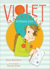 Violet Mackerel s Brilliant Plot
