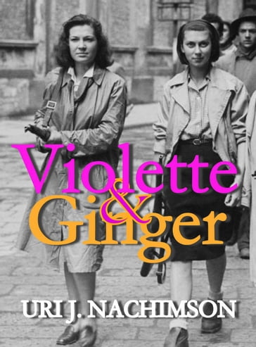Violette & Ginger - Uri Jerzy Nachimson