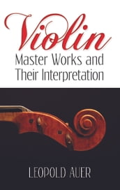 Violin Master Works and Their Interpretation