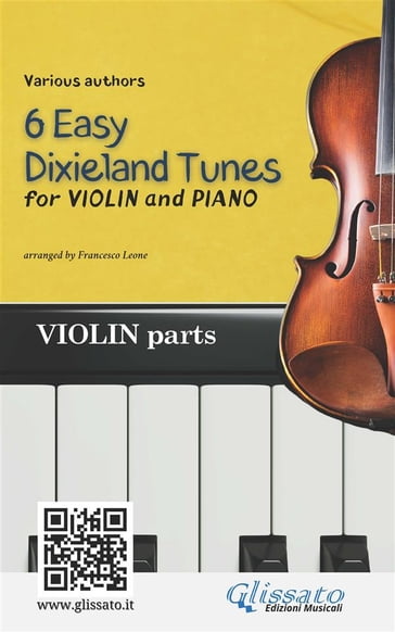 Violin & Piano "6 Easy Dixieland Tunes" violin parts - American Traditional - Mark W. Sheafe - Thornton W. Allen - Francesco Leone