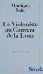 Le Violoniste du couvent de la lune