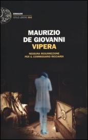 Vipera. Nessuna resurrezione per il commissario Ricciardi