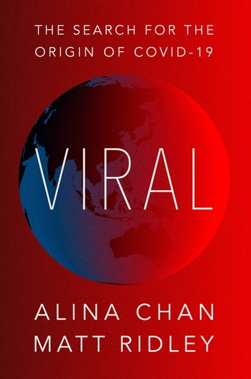 Viral - Matt Ridley - Alina Chan
