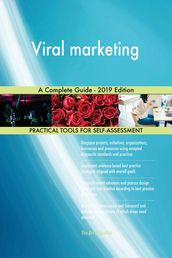 Viral marketing A Complete Guide - 2019 Edition