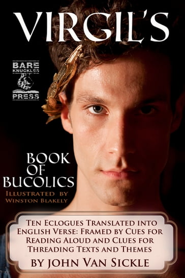Virgil's Book of Bucolics - John Van Sickle - Virgil - Winston Blakely