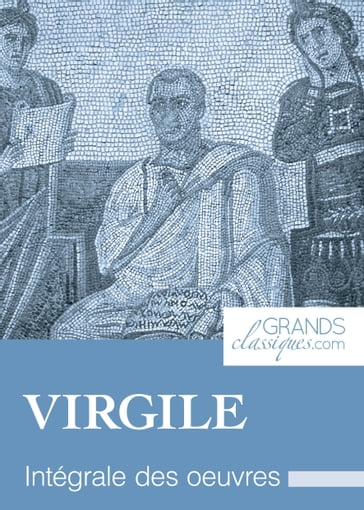 Virgile - GrandsClassiques.com - Virgile