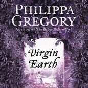 Virgin Earth: A gripping historical romance from the No. 1 Sunday Times bestselling author of The Other Boleyn Girl